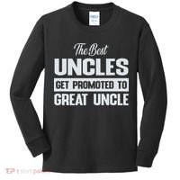 The Only Best Uncles Get Promoted To Great Uncle Kids Long Sleeve Shirt thumb 0