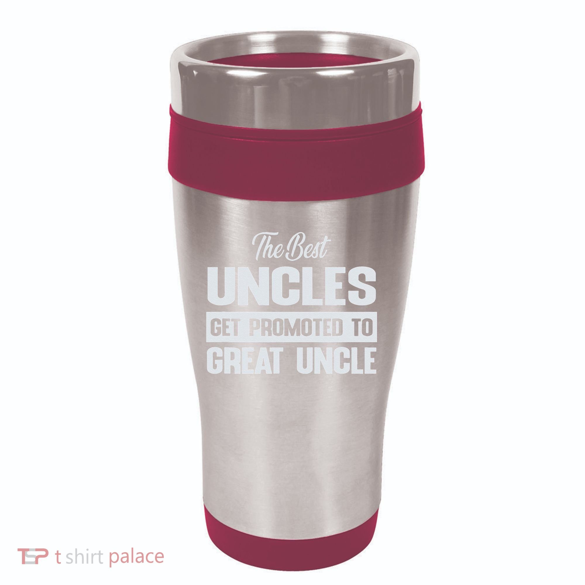 The Only Best Uncles Get Promoted To Great Uncle 16oz Travel Tumbler