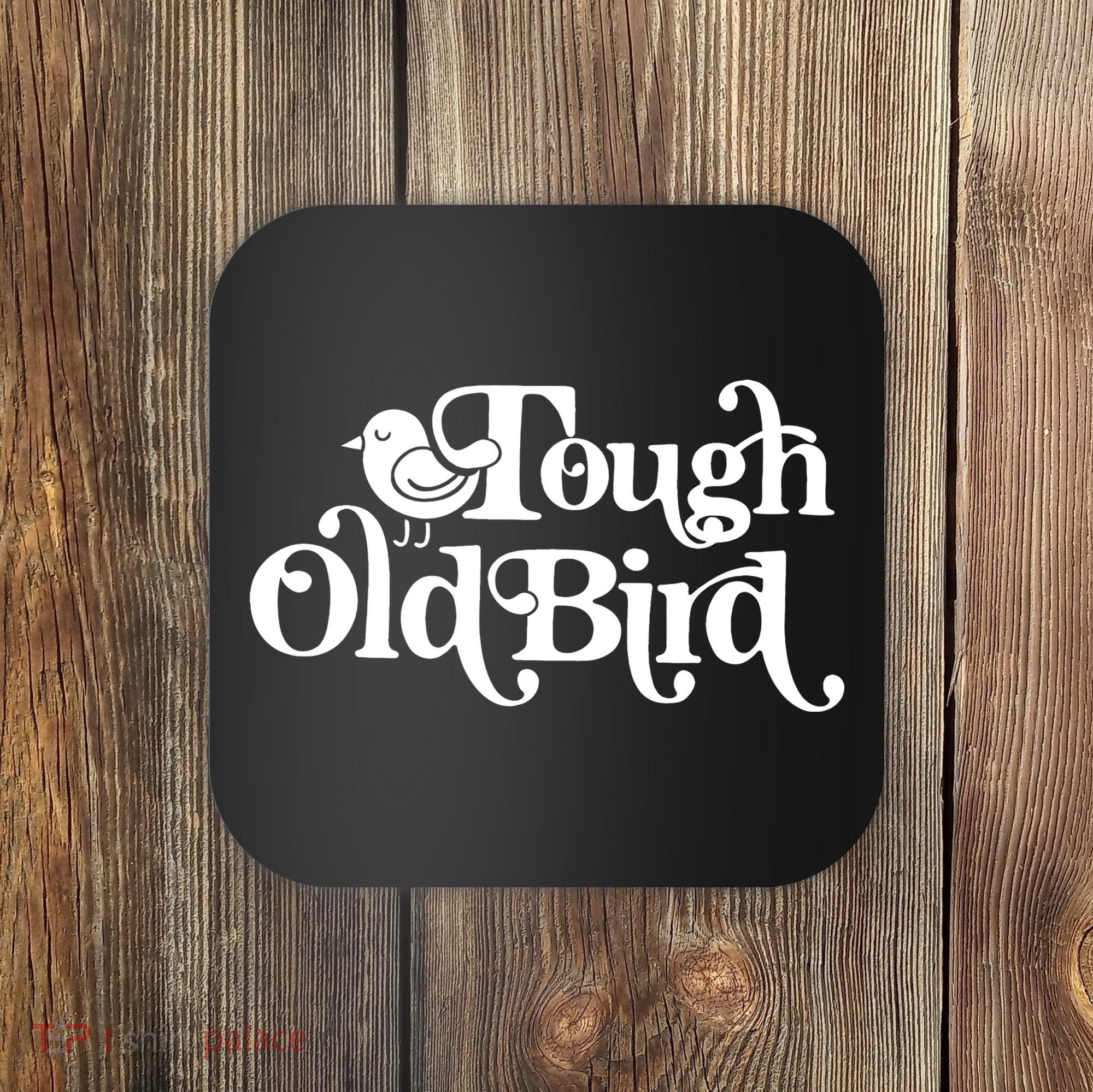 Tough Old Bird Grandma Coaster