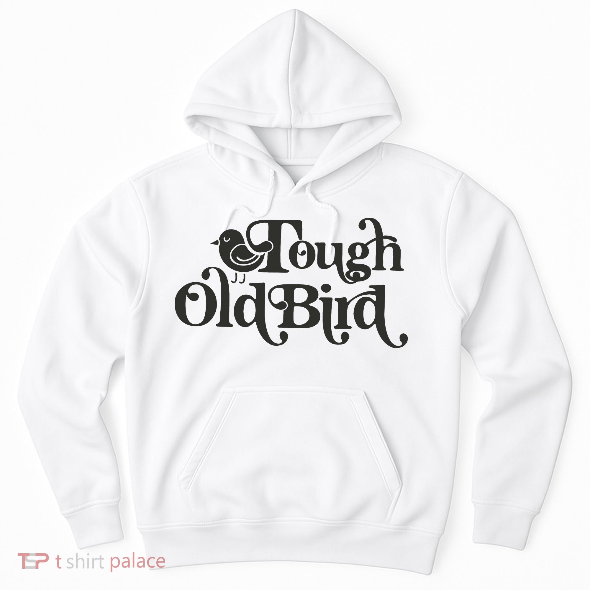 Tough Old Bird Grandma Hoodie
