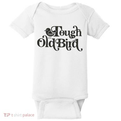 Tough Old Bird Grandma Baby Bodysuit