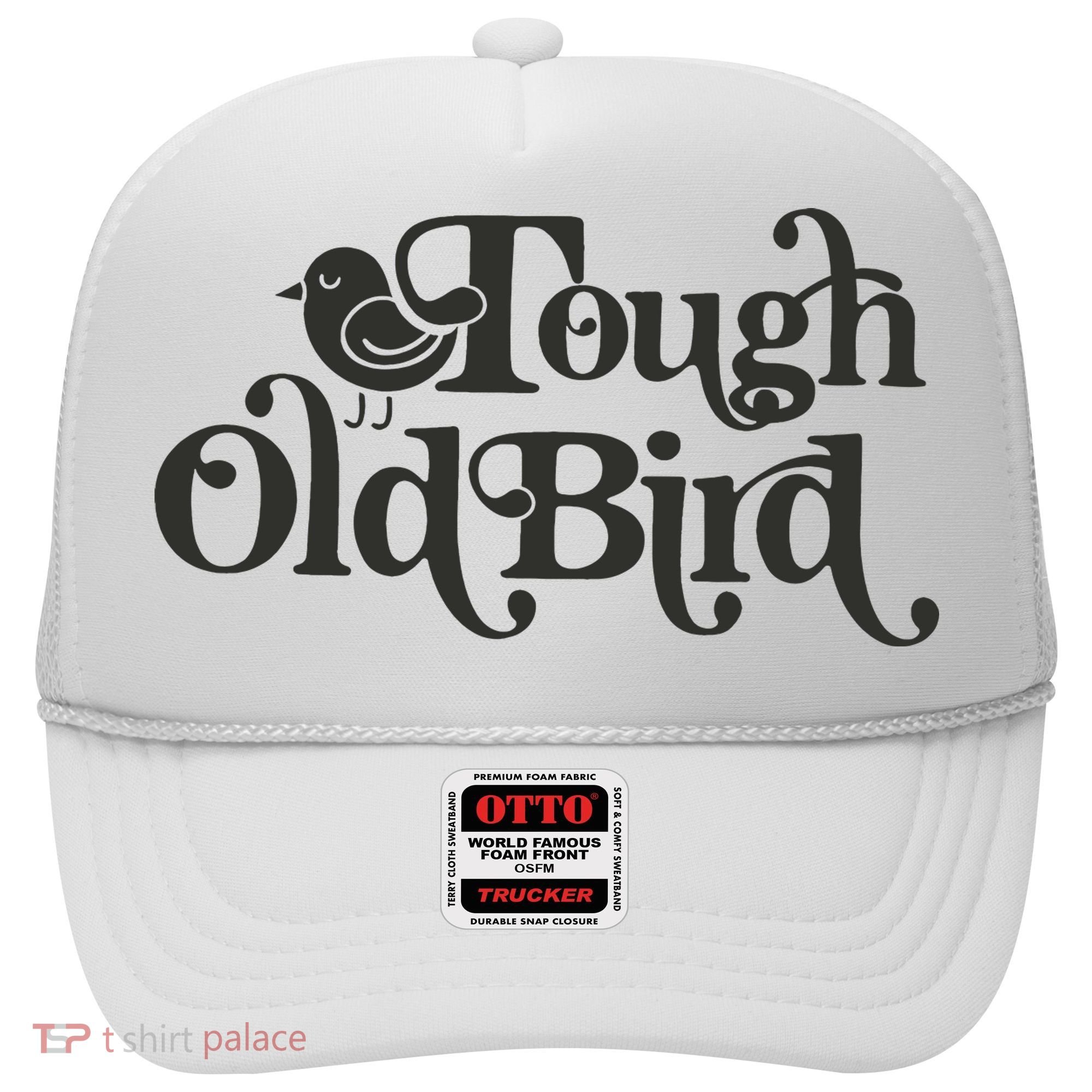 Tough Old Bird Grandma Hat