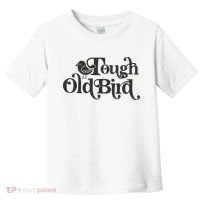 Tough Old Bird Grandma Toddler T-Shirt thumb 0