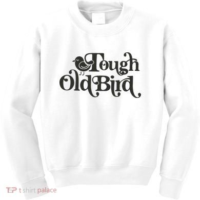 Tough Old Bird Grandma Kids Sweatshirt