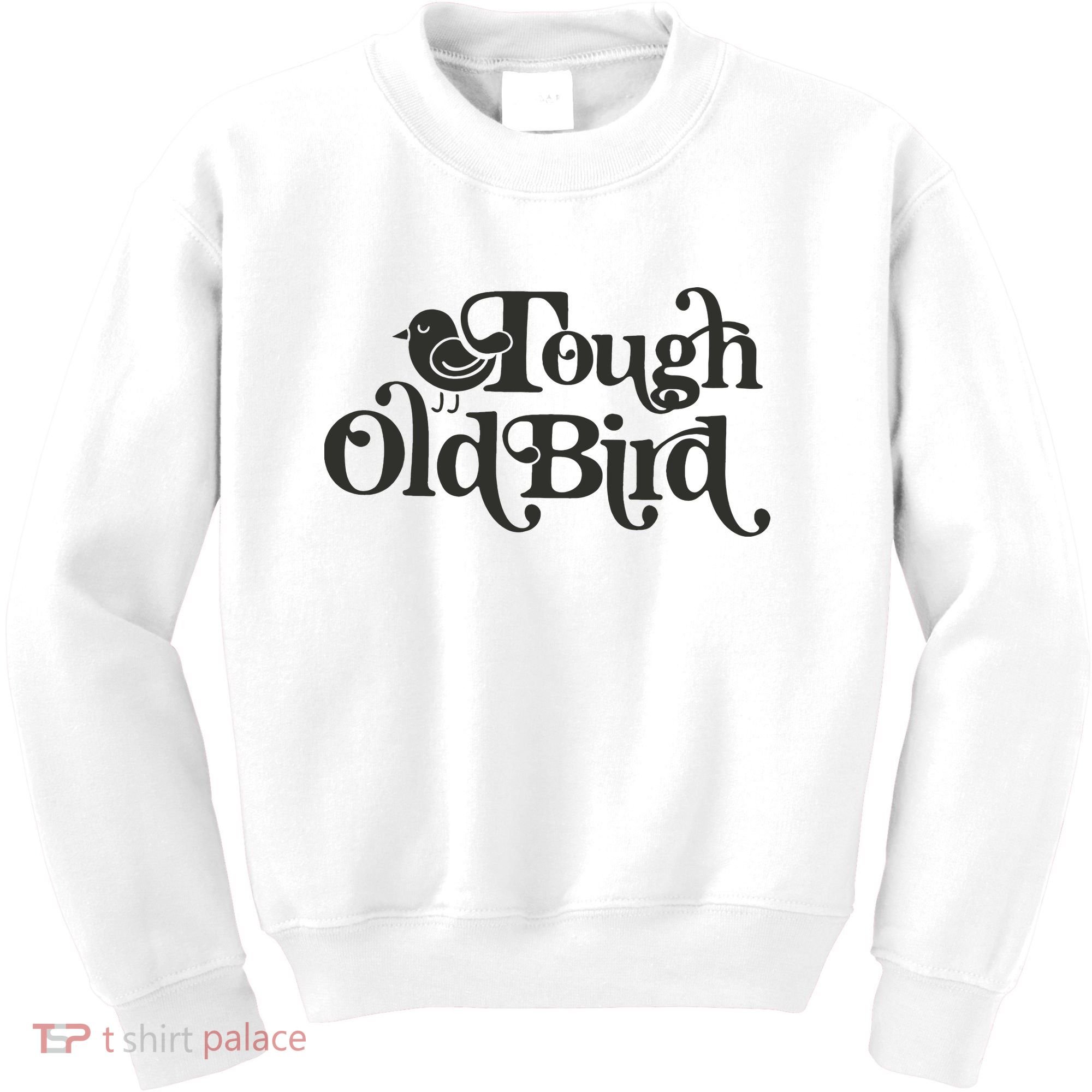 Tough Old Bird Grandma Kids Sweatshirt