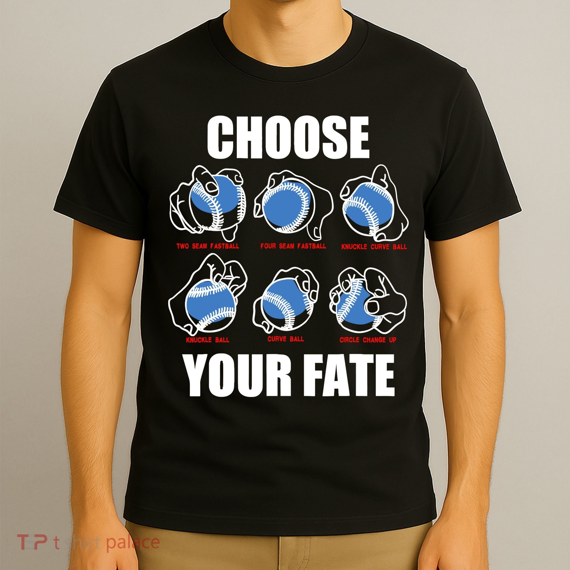 Types Of Baseball Pitches Choose Your Fate Gift For Pitcher T-Shirt