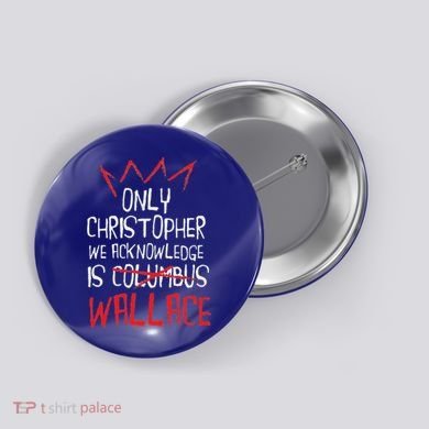 The Only Christopher We Acknowledge Is Wallace Button