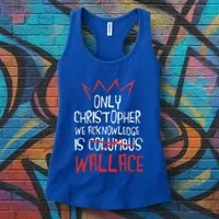 The Only Christopher We Acknowledge Is Wallace Women's Tank Top thumb 3