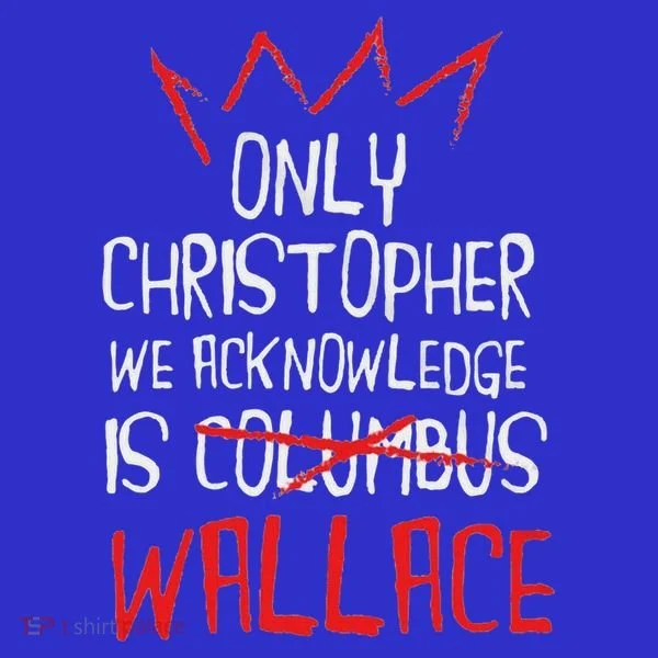 The Only Christopher We Acknowledge Is Wallace Women's Long Sleeve Shirt