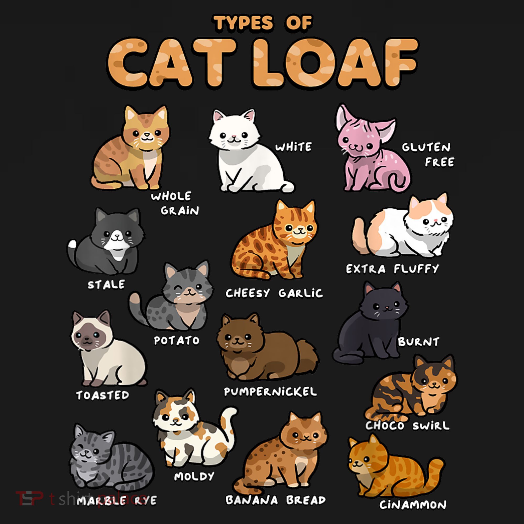 Types Of Cat Loaf Cute Kitten Funny Cat Meme Cat Lover T-Shirt