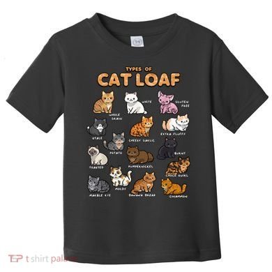 Types Of Cat Loaf Cute Kitten Funny Cat Meme Cat Lover Toddler T-Shirt