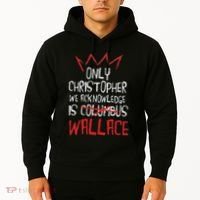 The Only Christopher We Acknowledge Is Wallace Hoodie thumb 2