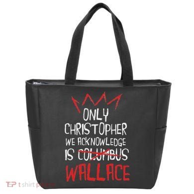The Only Christopher We Acknowledge Is Wallace Tote Bag
