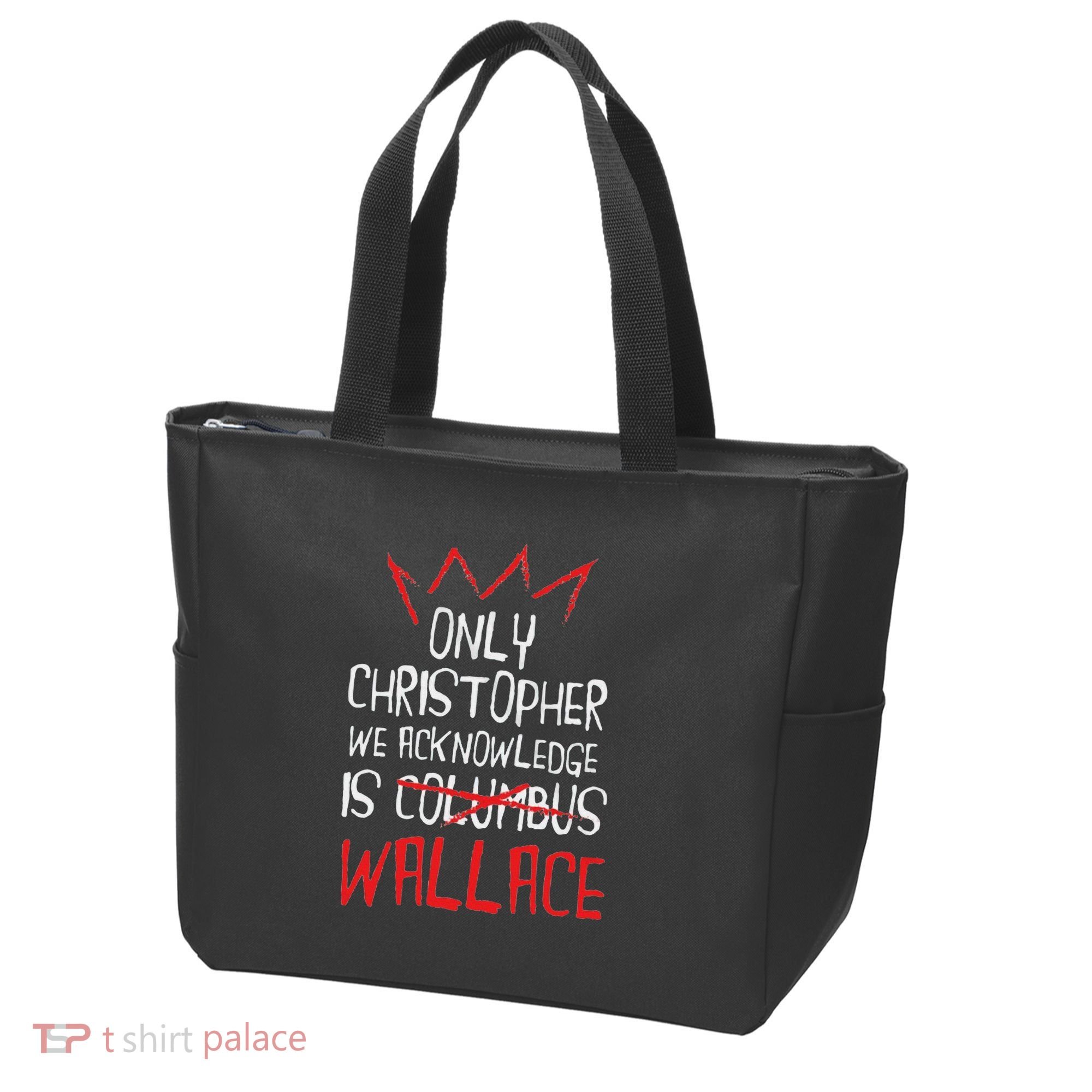 The Only Christopher We Acknowledge Is Wallace Tote Bag