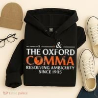 The Oxford Comma Resolving Ambiguity Since 1905 Hoodie thumb 4