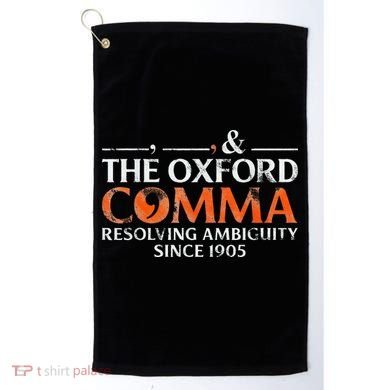 The Oxford Comma Resolving Ambiguity Since 1905 Golf Towel