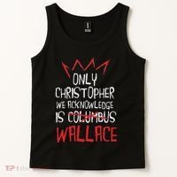 The Only Christopher We Acknowledge Is Wallace Tank Top thumb 2