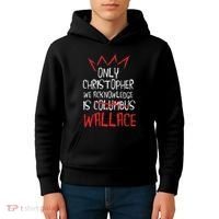 The Only Christopher We Acknowledge Is Wallace Kids Hoodie thumb 4
