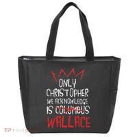 The Only Christopher We Acknowledge Is Wallace Tote Bag thumb 0
