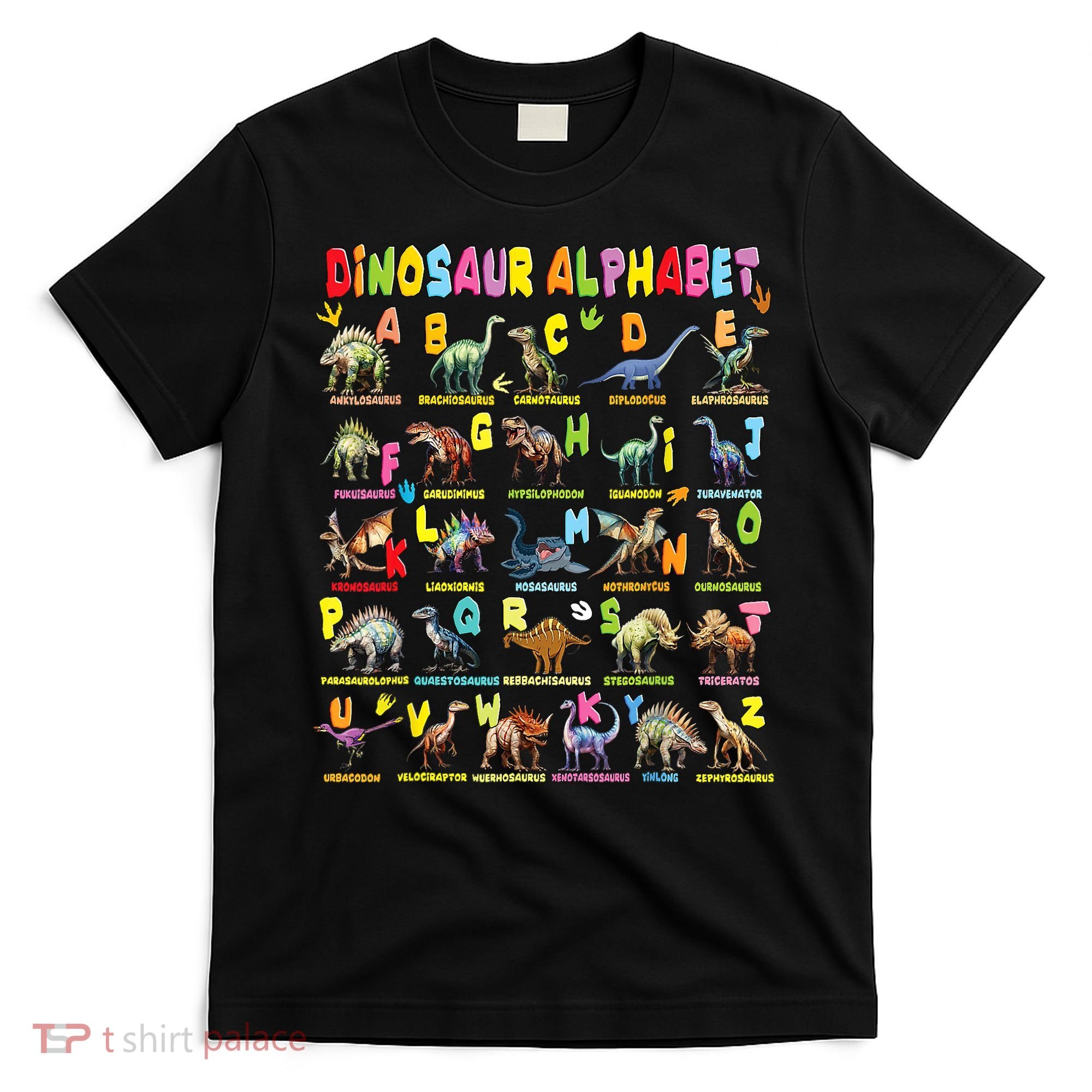 Types Of Dinosaurs Alphabet A-Z ABC Dino T-Shirt