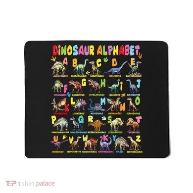 Types Of Dinosaurs Alphabet A-Z ABC Dino Mousepad