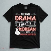 The Only Drama I Want Is Korean With English Subtitles Kpop T-Shirt thumb 5