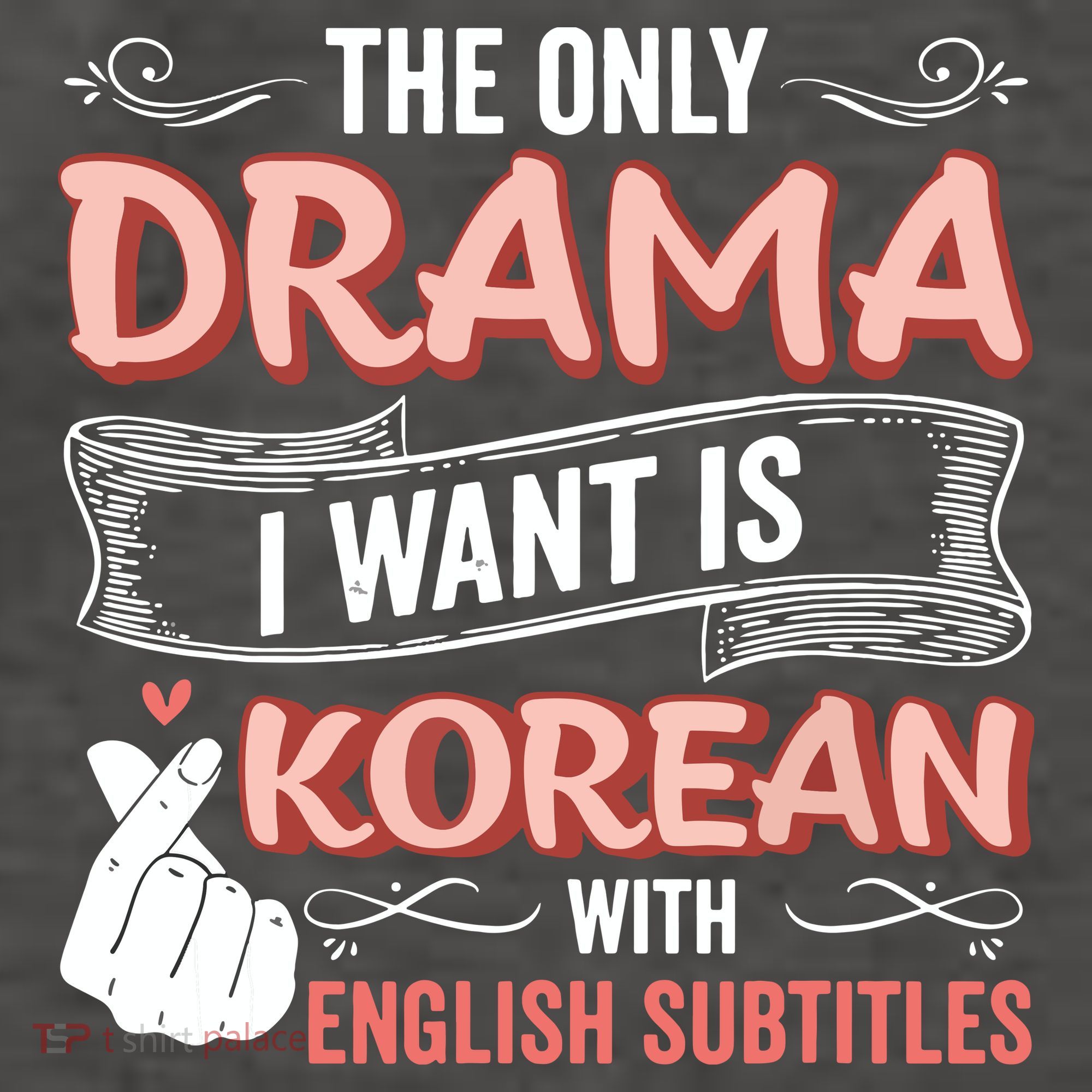 The Only Drama I Want Is Korean With English Subtitles Kpop Women's Tank Top