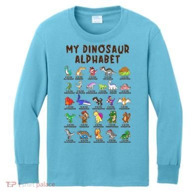 Types Of Dinosaurs Alphabet Dino Identification Meaningful Gift Kids Long Sleeve Shirt