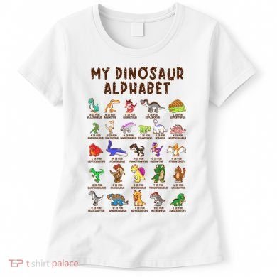 Types Of Dinosaurs Alphabet Dino Identification Meaningful Gift Women's T-Shirt