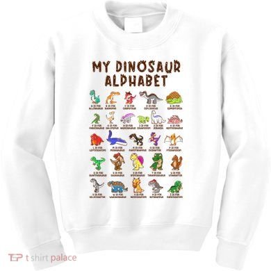 Types Of Dinosaurs Alphabet Dino Identification Meaningful Gift Kids Sweatshirt