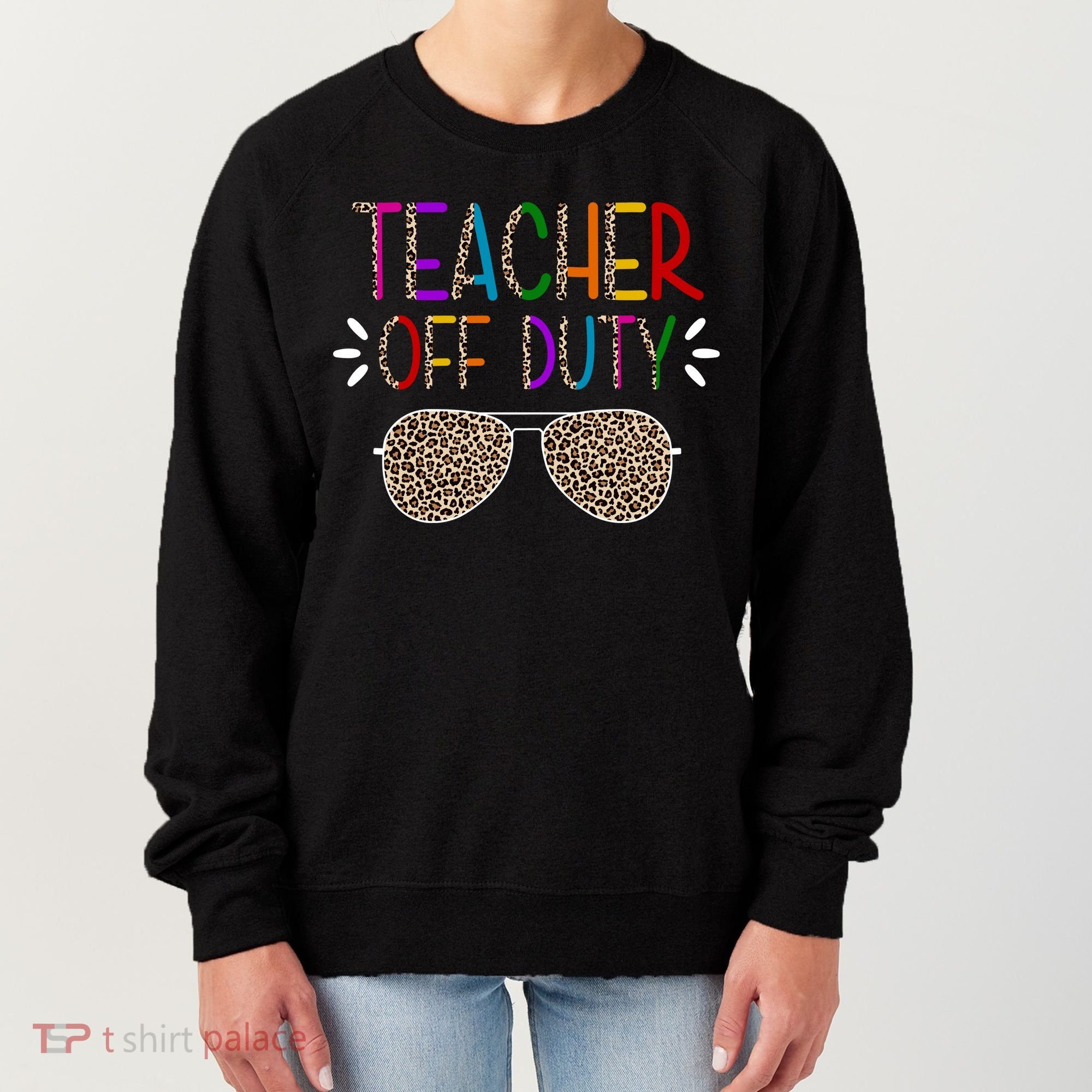Teacher Off Duty Summer Break Cheetah Women's Sweatshirt
