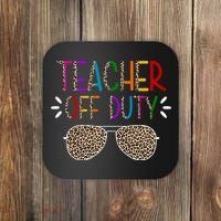 Teacher Off Duty Summer Break Cheetah Coaster thumb 0