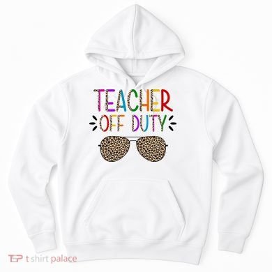 Teacher Off Duty Summer Break Cheetah Hoodie