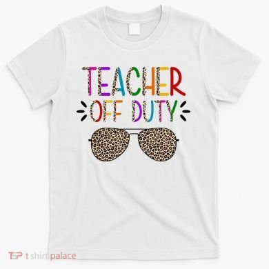 Teacher Off Duty Summer Break Cheetah T-Shirt