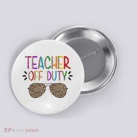 Teacher Off Duty Summer Break Cheetah Button thumb 0