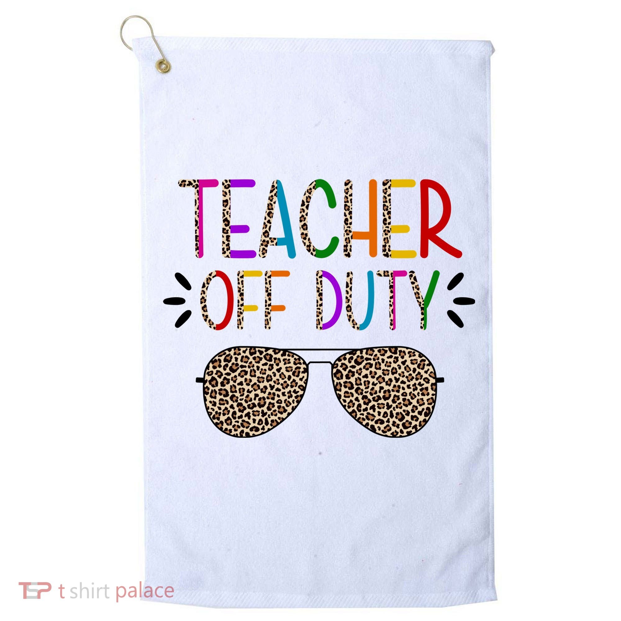 Teacher Off Duty Summer Break Cheetah Golf Towel