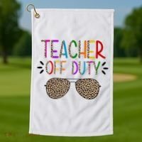 Teacher Off Duty Summer Break Cheetah Golf Towel thumb 1