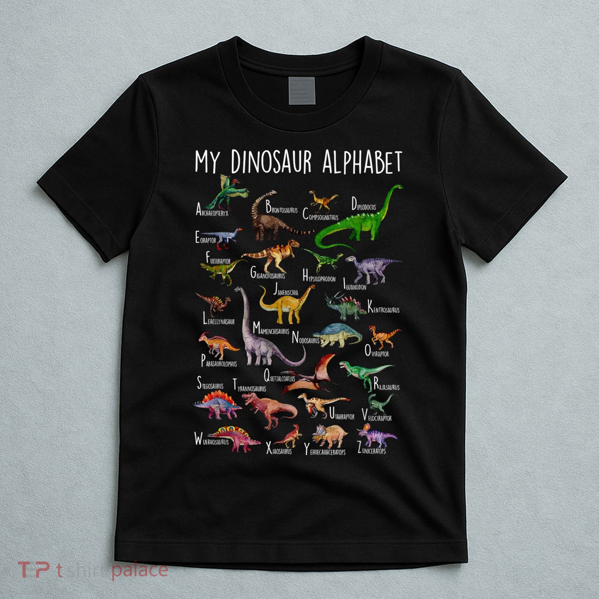 Types Of Dinosaurs Alphabet A Z Abc Dino Rex Identification T-Shirt