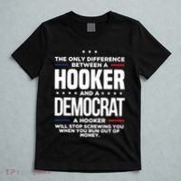 The Only Difference Between A Hooker And A Democrat T-Shirt thumb 5