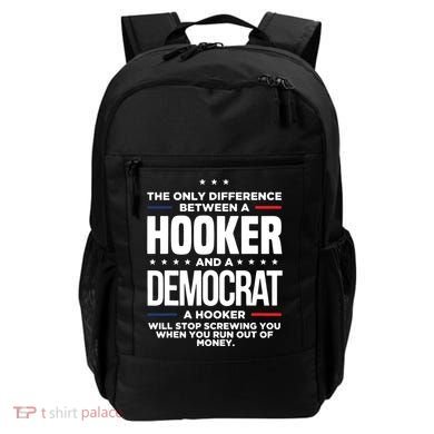 The Only Difference Between A Hooker And A Democrat Backpack