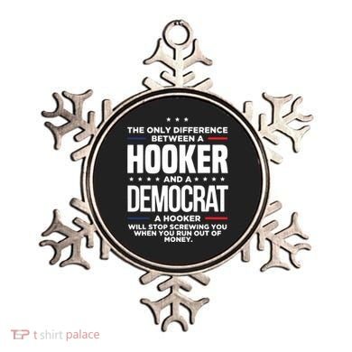 The Only Difference Between A Hooker And A Democrat Ornament