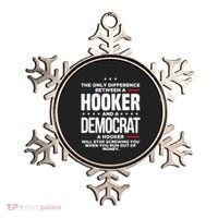 The Only Difference Between A Hooker And A Democrat Ornament thumb 0