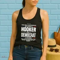 The Only Difference Between A Hooker And A Democrat Women's Tank Top thumb 2