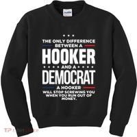 The Only Difference Between A Hooker And A Democrat Kids Sweatshirt thumb 0