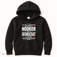 The Only Difference Between A Hooker And A Democrat Kids Hoodie thumb 0