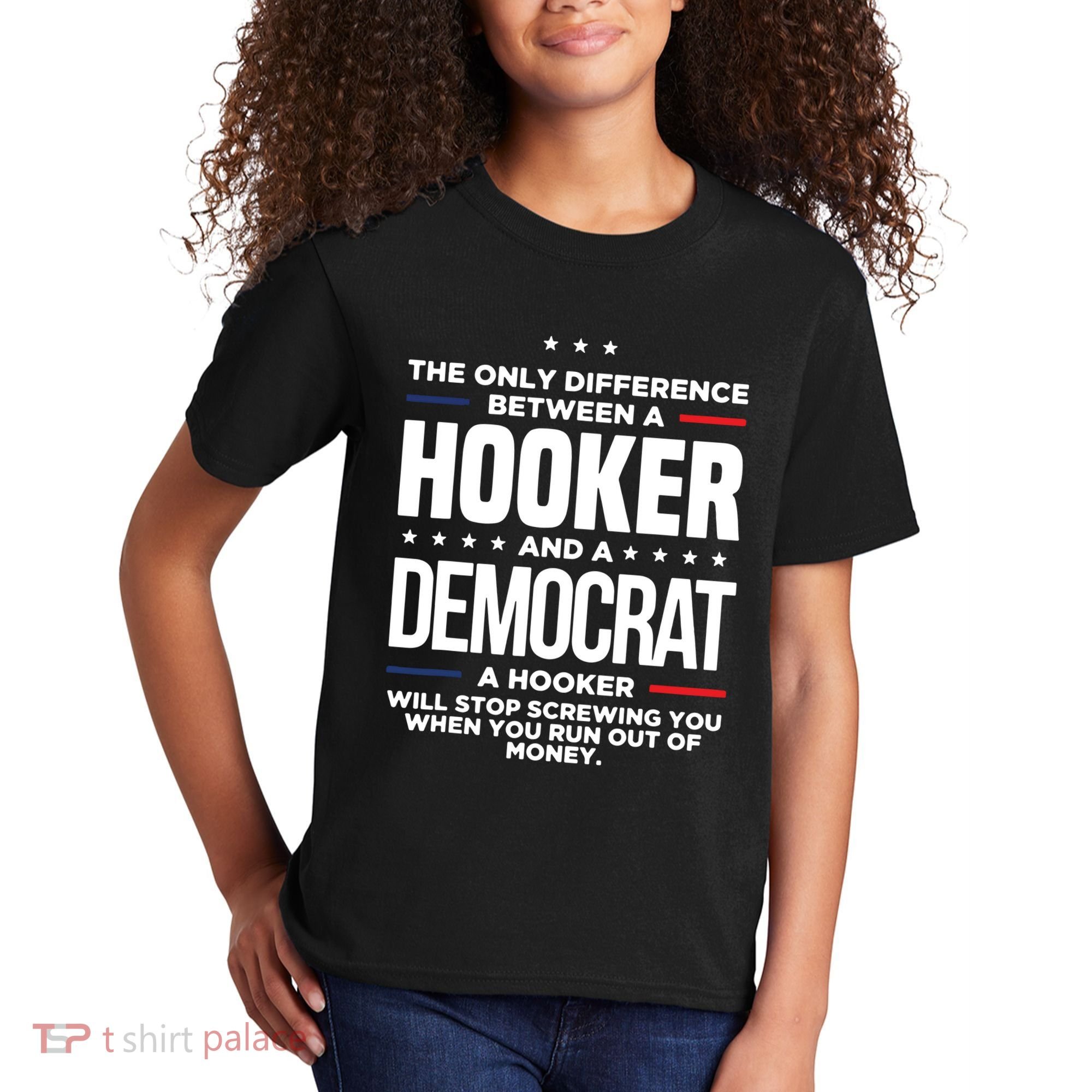 The Only Difference Between A Hooker And A Democrat Kids T-Shirt