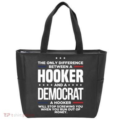 The Only Difference Between A Hooker And A Democrat Tote Bag