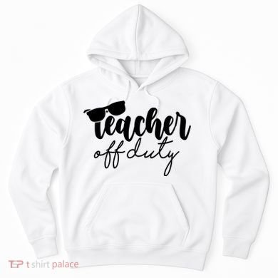Teacher Off Duty Summer Break Hoodie