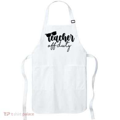 Teacher Off Duty Summer Break Apron