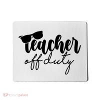 Teacher Off Duty Summer Break Mousepad thumb 0